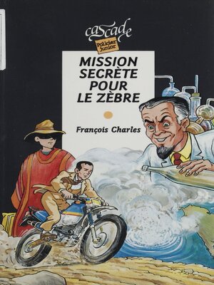 cover image of Mission secrète pour le zèbre